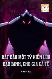 Bìa truyện [Dịch] Bắt Đầu Một Tỷ Kiến Lửa Đạo Binh, Cho Gia Cả Tê