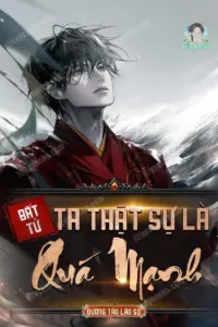 [Dịch] Bất Tử Ta Thật Sự Là Quá Mạnh