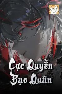 [Dịch] Cực Quyền Bạo Quân