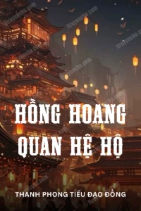 Bìa truyện Hồng Hoang Quan Hệ Hộ