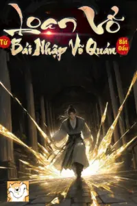 [Dịch] Loạn Võ Từ Bái Nhập Võ Quán Bắt Đầu