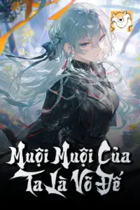 [Dịch] Muội Muội Của Ta Là Võ Đế