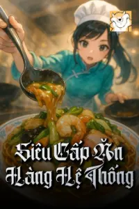 Bìa truyện [Dịch] Siêu Cấp Ăn Hàng Hệ Thống