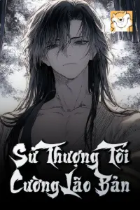 [Dịch] Sử Thượng Tối Cường Lão Bản