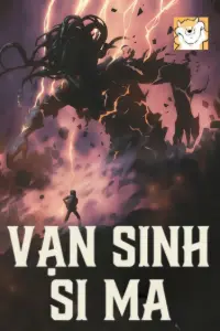 Bìa truyện [Dịch] Vạn Sinh Si Ma