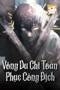 [Dịch] Võng Du Chi Toàn Phục Công Địch